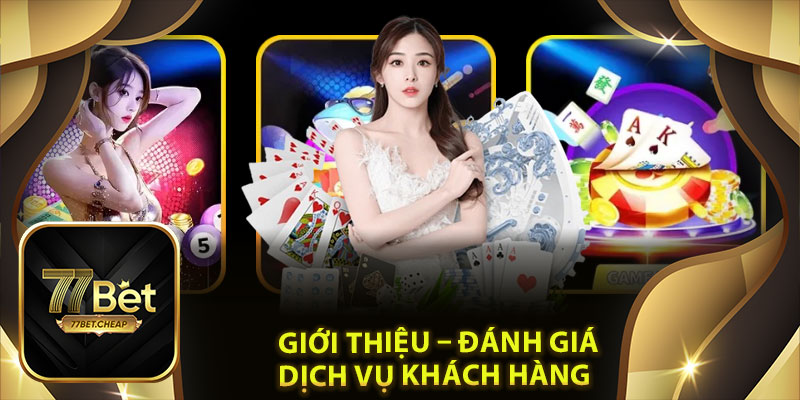 Giới thiệu – Đánh giá dịch vụ khách hàng