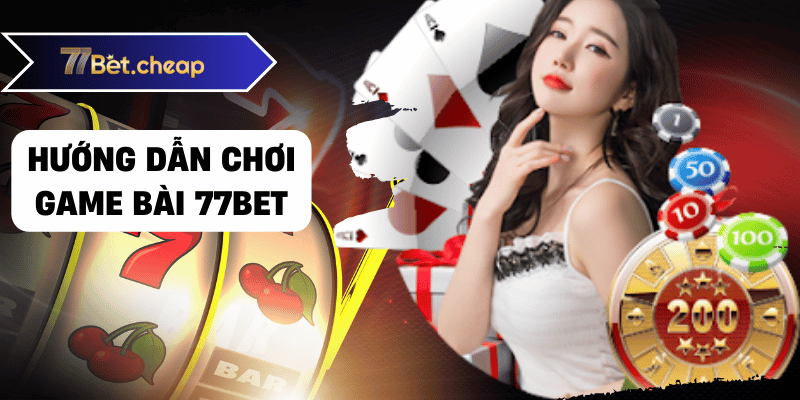 game bài 77bet 01