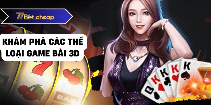 game bài 3d 77bet 01